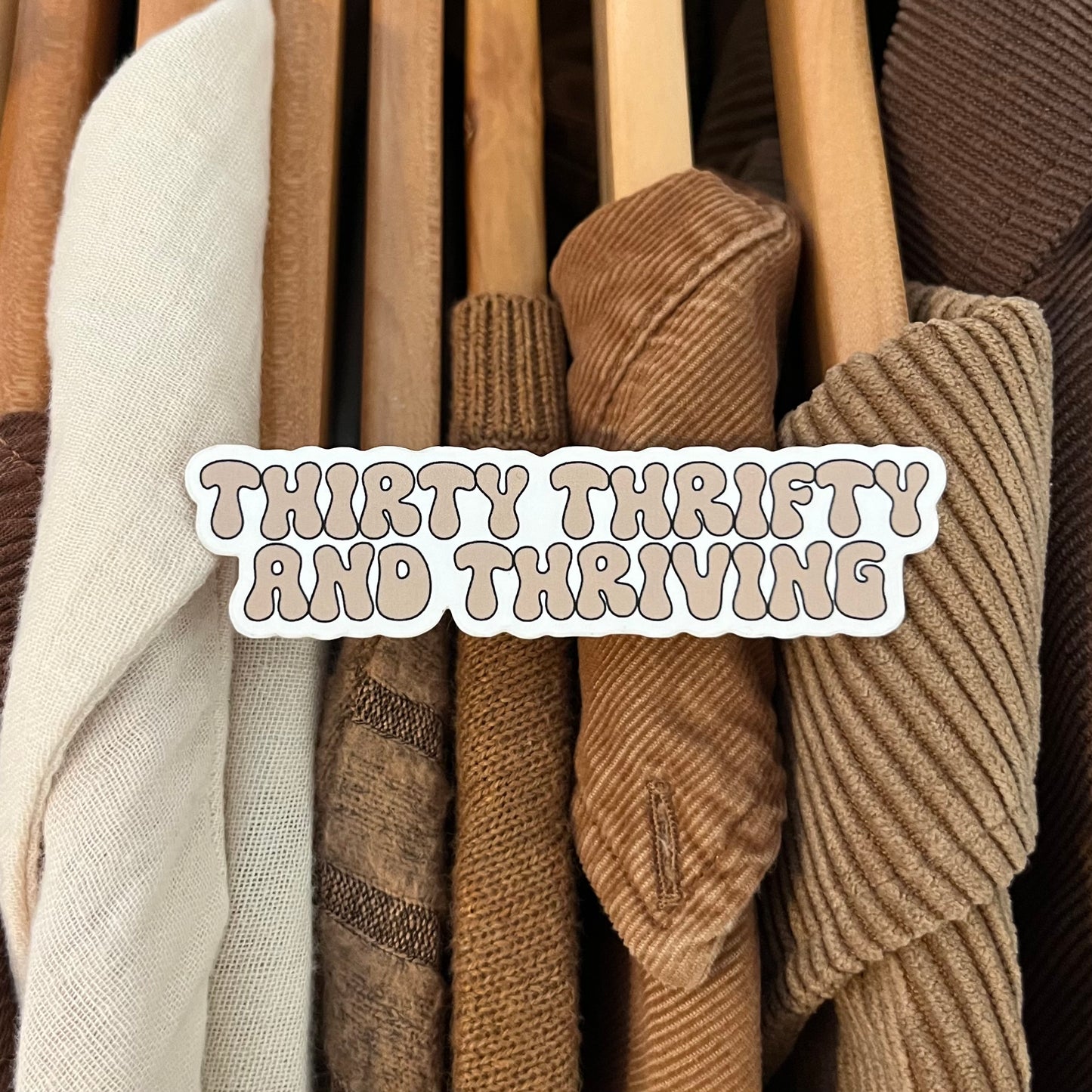 Thirty Thrifty and Thriving Sticker