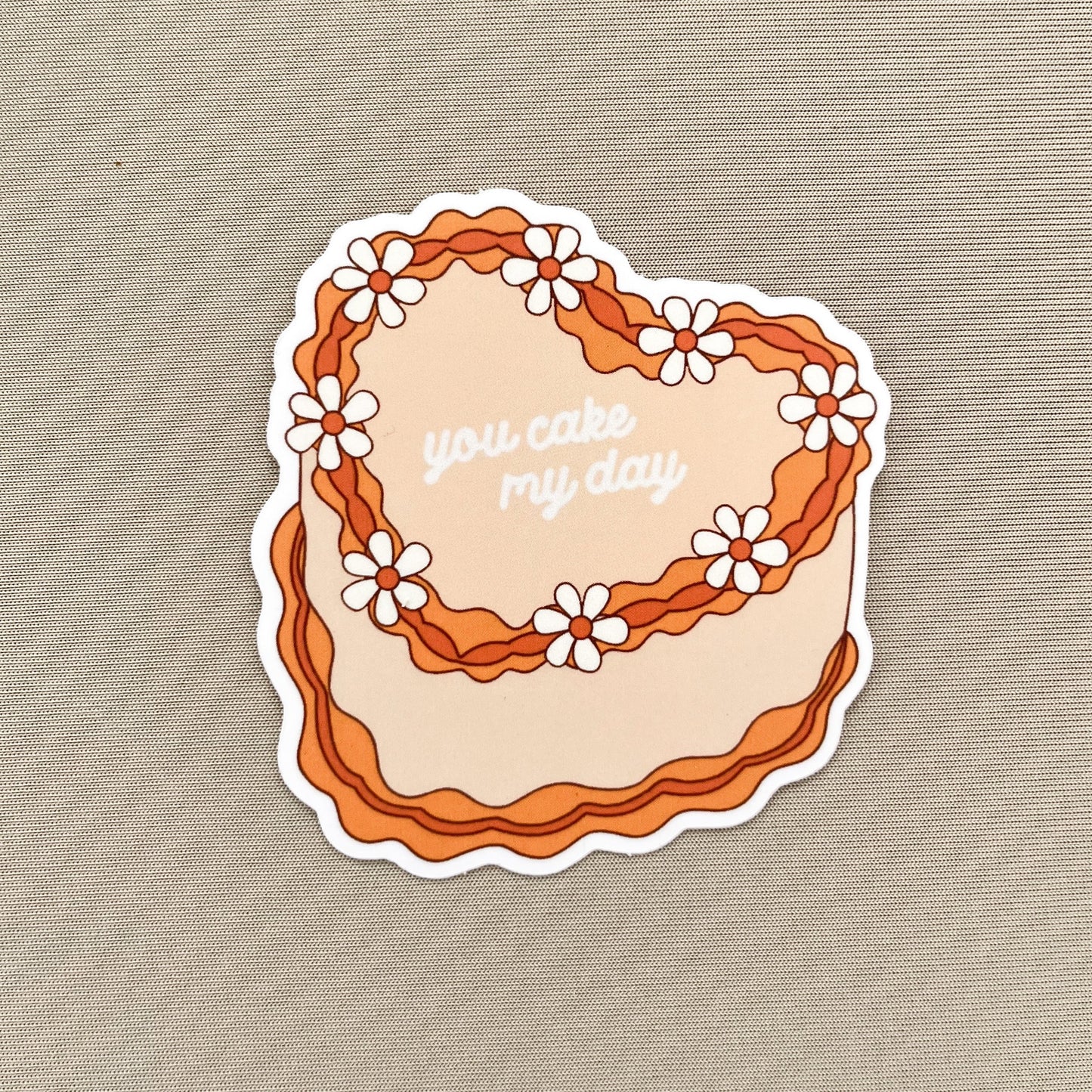 You Cake My Day Sticker